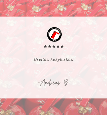 Greitai, kokybiškai. - Andrius B.