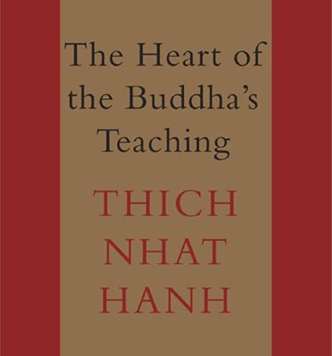 Heart of the Buddha's teaching 