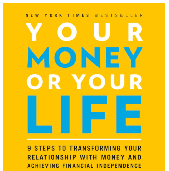 Your Money or Your Life by Vicki Robin,Transform how you manage money, prioritize financial security