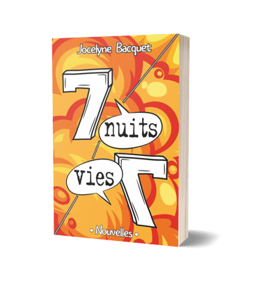 Dernière parution de Jocelyne Bacquet - 7 nuits, 7 vies.
