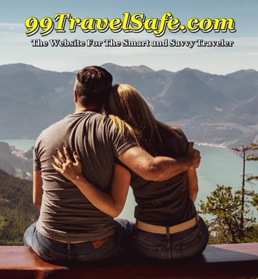 Travel Safety Tips from 99TravelSafe.com - The Website for The Smart and Savvy Traveler!
