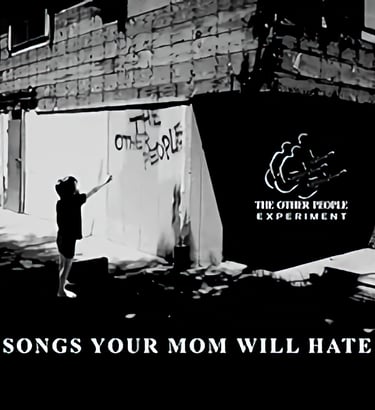 Songs Your Mom Will Hate Album