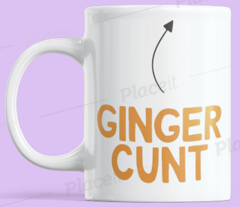 White ceramic coffee mug GINGER CUNT design BEST SELLER
