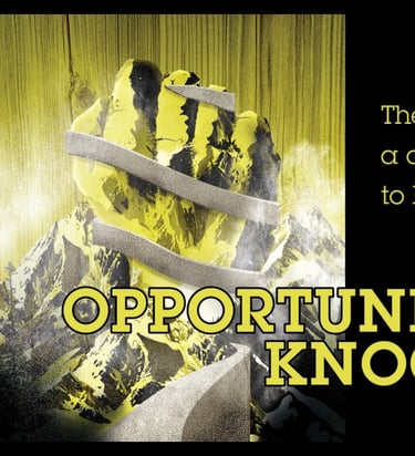 Raised, black/yellow fist stylized to appear like a mountain with the text "Opportunity Knocking"