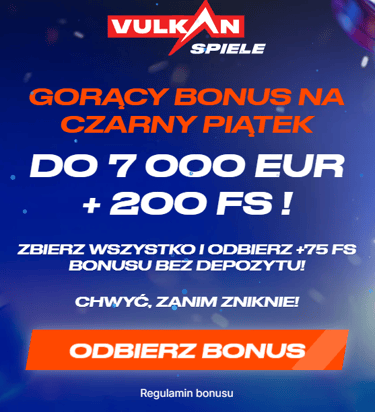 VULKAN GAMES  Do 7 000 EUR + 200 FS! Zbierz je wszystkie i otrzymaj + 75 FS bonus bez depozytu!