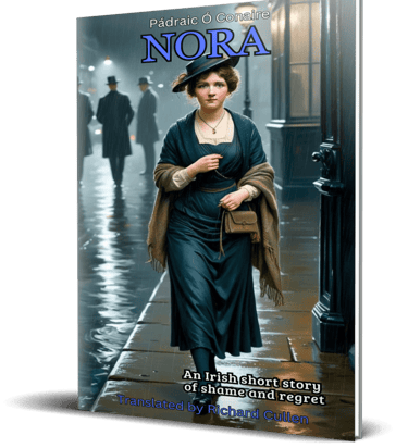 Book cover of 'Nora' by Richard Cullen, an Irish short story of Shame and Regret
