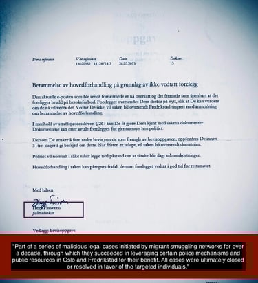 False lawsuits by Salah Hassan Al Saadi, his wife Qatranada Adnan Abdulhussein, Hege Finsveen police