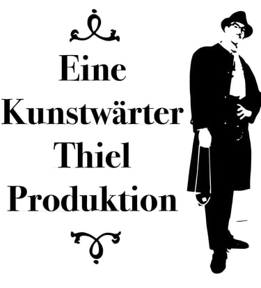 Eine Kunstwärter Thiel Produktion