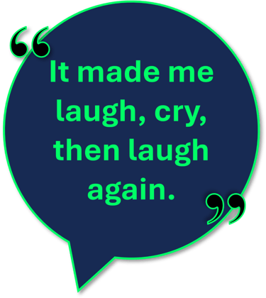A testimonial quote in a round graphic saying 'it made me laugh, cry, then laugh again'