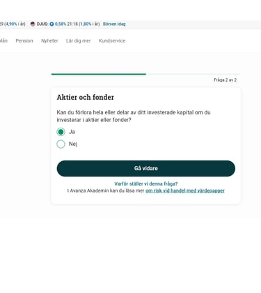 Avanza frÄgar om du Àr medveten om att köp av vÀrdepapper innebÀr en risk