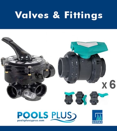 Valves & Fittings - Pools Plus Cyprus - Havuz Çözüm Merkezi - Pool Solution Center
