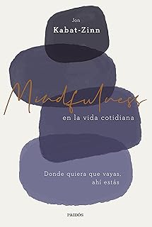 Portada del libro Mindfulness en la vida cotidiana de Jon Kabat-Zinn