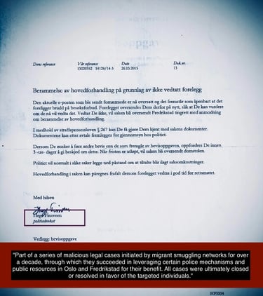 False lawsuits by Salah Hassan Al Saadi, his wife Qatranada Adnan Abdulhussein, Hege Finsveen police