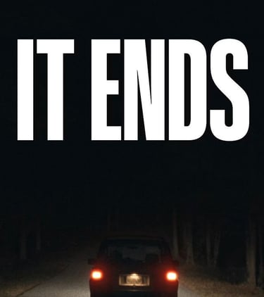 It Ends (2025)