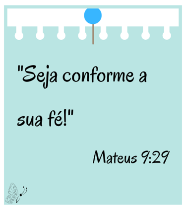 SEJA CONFORME A SUA FÉ