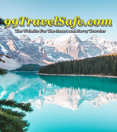 Travel Safety Tips from 99TravelSafe.com - The Website for The Smart and Savvy Traveler!