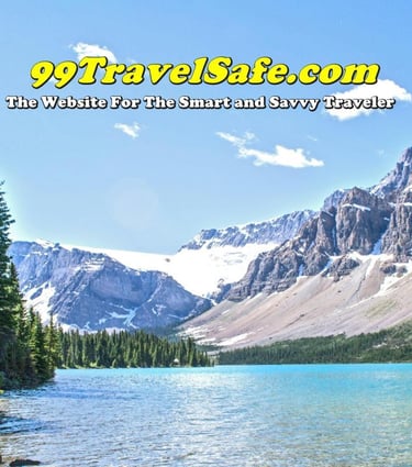 Travel Safety Tips from 99TravelSafe.com - The Website for The Smart and Savvy Traveler!