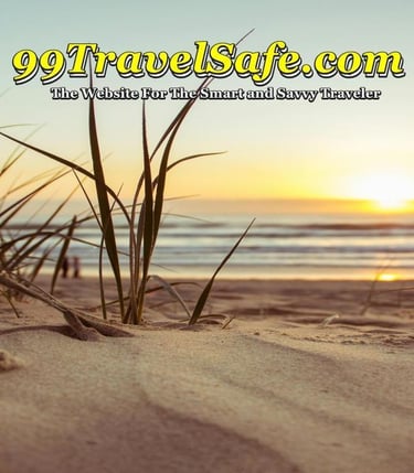 Travel Safety Tips from 99TravelSafe.com - The Website for The Smart and Savvy Traveler!