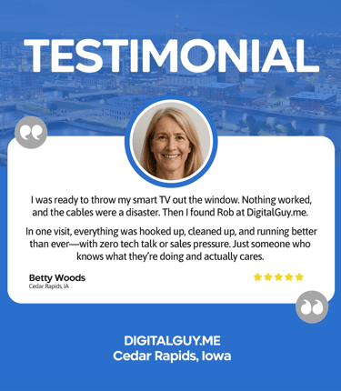 Testimonial graphic from Cedar Rapids client praising smart TV fix and no-pressure tech service.