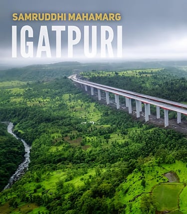 Best places to visit in Igatpuri. Samruddhi Expressway.