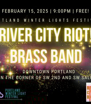 a river city riot brass band on the riverfront portland winter light festival Free performance