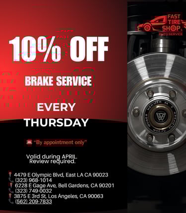 Brake service in Los Angeles at Fast Tire Shop with 10 percent discount available every Thursday by 