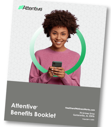 Attentive Benefits Booklet Free Benefits for Your Company or School Staff 