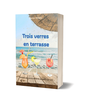 Prochaine sortie littéraire feel good : Trois verres en terrasse, de Joanie Frigau.