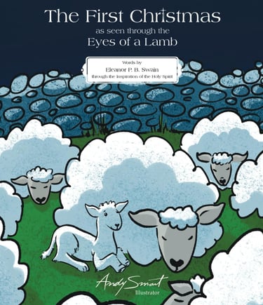 Children's book cover for The First Christmas as seen through the Eyes of a Lamb by Eleanor P. B. Swain.