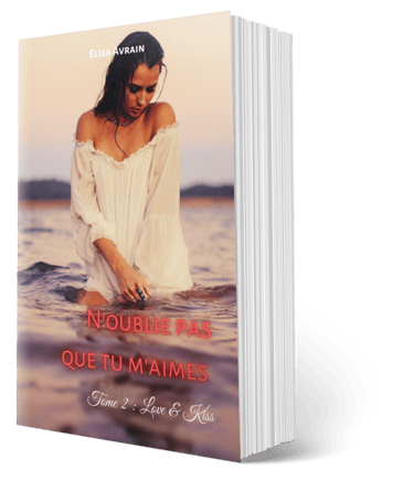 N'oublie pas que tu m'aimes Tome 2