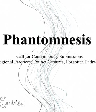 Phantomnesis Call for Contemporary Submissions | Cambiata Arts Call For Scores
