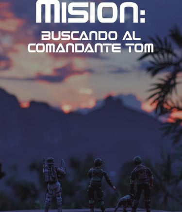 Misión Rescatando al Comandante Tom