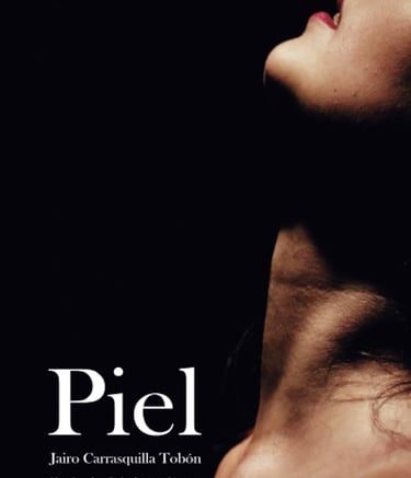 Piel libro de poesía del escroto Colombiano Jairo Carrasquilla Tobón sobre la piel y el erotismo.