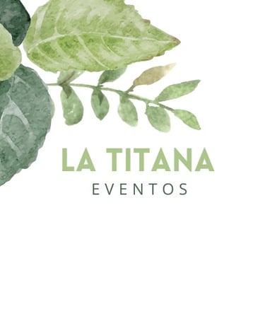 La Titana Eventos logo featuring green watercolor leaves and botanical illustrations for event planning.