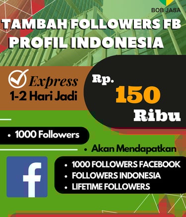 Jasa Buzzer Tambah Followers Indo Facebook 150 Ribu di Kota Kabupaten