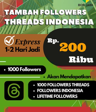 Jasa Buzzer Tambah Followers Indo Threads 200 Ribu di Kota Kabupaten