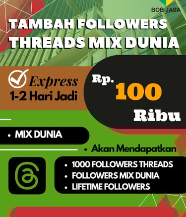 Jasa Buzzer Tambah Followers Random MIX Dunia Threads 100 Ribu di Kota Kabupaten