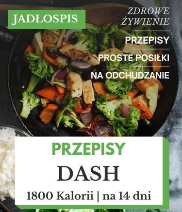 Dieta DASH 1800 kcal jadłospis na 14 dni pdf