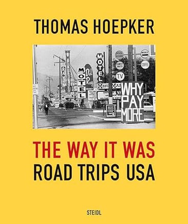Thomas Hoepker: THE WAY IS WAS.