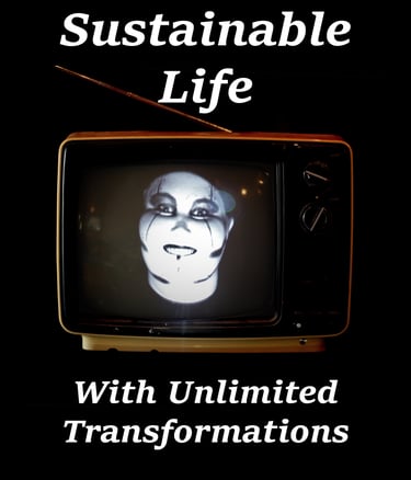 sustainable life with unlimited transformations