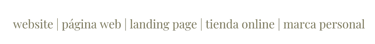website, pagina web. landing page, tienda online, marca personal