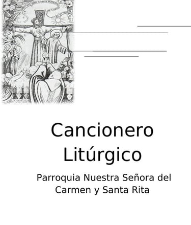 cancionero tirurgico parroquia nuestra señora del Carmen y Santa Rita. Pdf descargable.