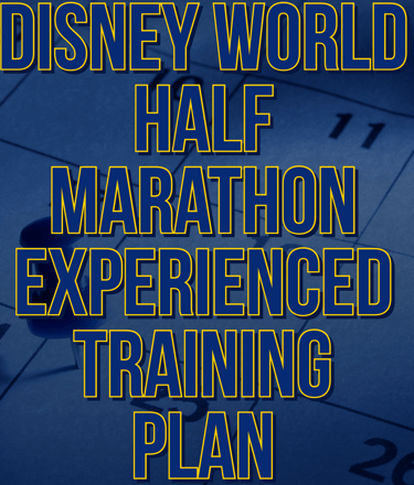 runDisney Walt Disney World Half Marathon Experienced Galloway Training Plan