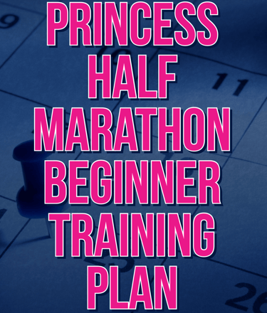 runDisney Princess Half Marathon Beginner Training Plan