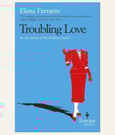 Troubling Love book cover by Elena Ferrante