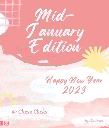 Mid-January Edition by Chess Clicks. Malaysia Chess Tournaments. Malaysian Chess. Catur Malaysia 