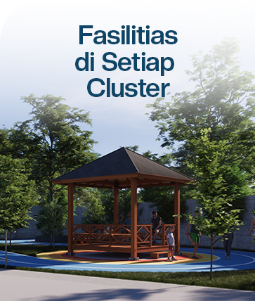 Fasilitas di Setiap Cluster The Serenity Resort Residence