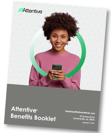 Attentive Benefits Booklet Free Benefits for Your Company or School Staff 