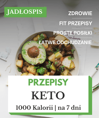Dieta keto 1000 kcal jadłospis