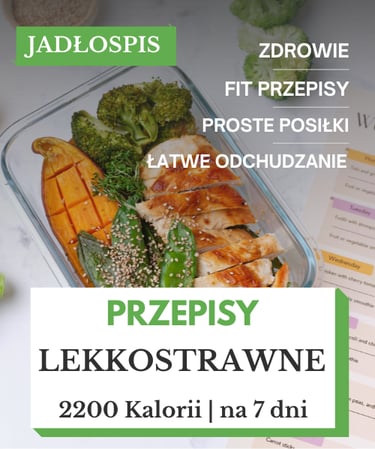 Dieta lekkostrawna jadłospis 7 dni